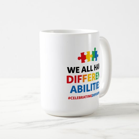 We All Have Different Abilities Awareness Art Kaffeetasse (VorderseiteRechts)