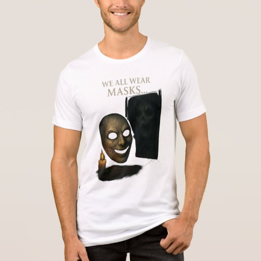 We All Wear Masks Haunted Reflection Art Tri-Blend Shirt (Vorderseite)