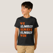 We Almost Always Almost Win Tee Co. Retro Fußball (Vorne ganz)
