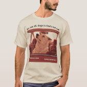 We Are All Dogs In God's Hot Car T-Shirt (Vorderseite)