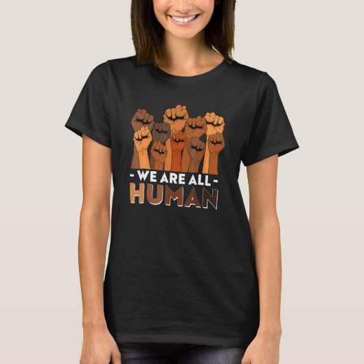 We Are All Human African Melanin Pride Black Histo T-Shirt (Vorderseite)