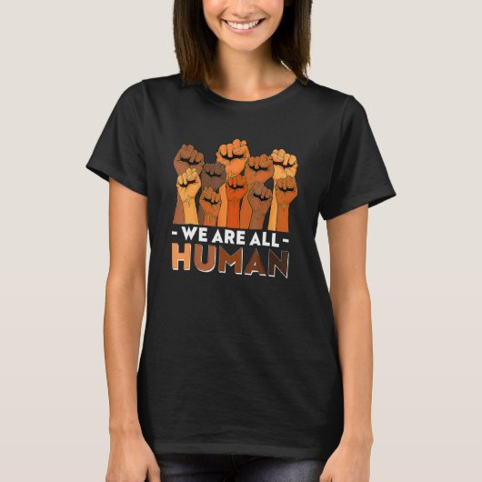 We Are All Human African Pride Black History Month T-Shirt (Vorderseite)