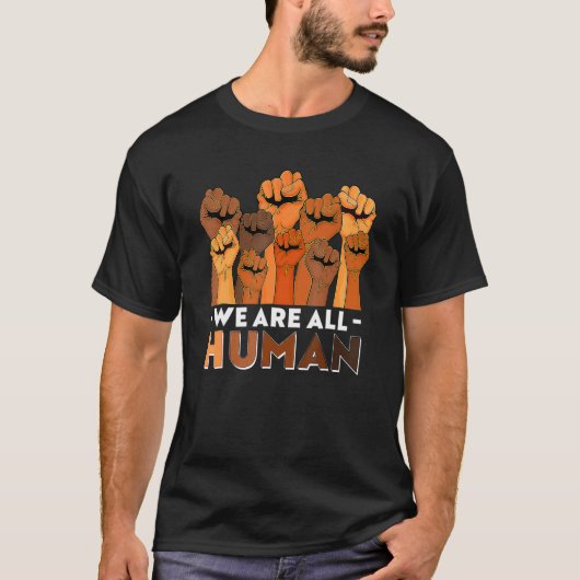 We Are All Human African Pride Black History Month T-Shirt (Vorderseite)