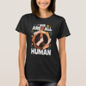 We Are All Human Fist Hands African American Black T-Shirt (Vorderseite)