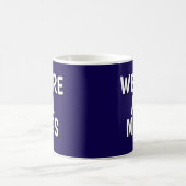 "We Are All Mugs” Mug – Cheeky Ceramic Dark Blue Kaffeetasse (Mittel)