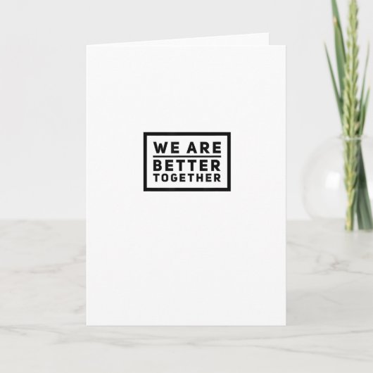 We Are Better Together Teamwork Motivational Graph Karte (Vorderseite)