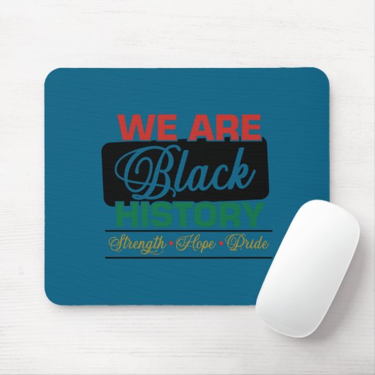 We are black history proud juneteenth  mousepad (Mit Mouse)