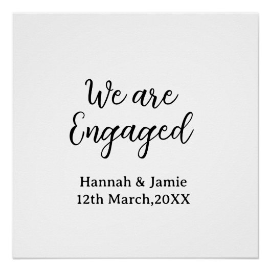 We are Engaged couple name date calligraphystylish Poster (Vorderseite)