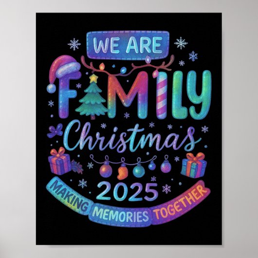 We Are Family Christmas 2025 Making Memorie Togeth Poster (Vorne)