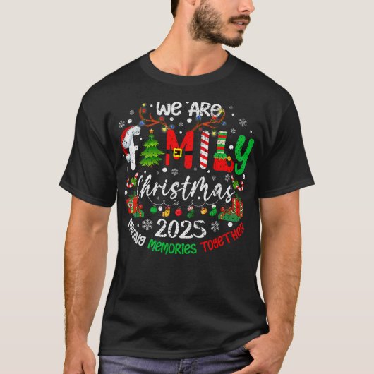 We are Family Christmas 2025 Making Memories T-Shirt (Vorderseite)