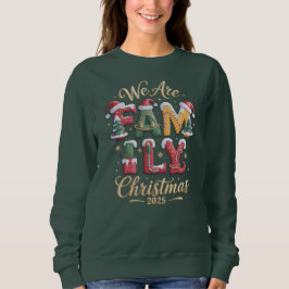 "WE ARE FAMILY" Christmas Design Sweatshirt