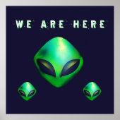 "We Are Here" Green Alien head Poster (Vorne)