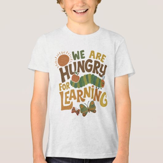 We are hungry for learning Tri-Blend shirt (Vorderseite)