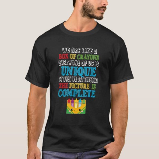 We Are Like A Box Of Crayons u2013 Back To School T-Shirt (Vorderseite)