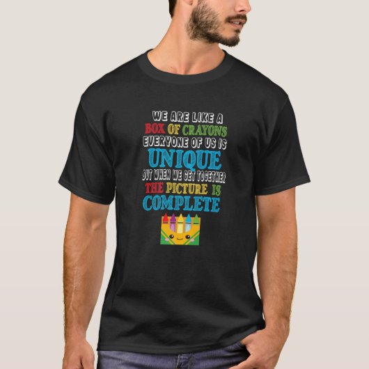 We Are Like A Box Of Crayons u2013 Back To School T-Shirt (Vorderseite)