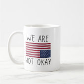 We Are Not Ok Usa Flag Upside Down Patriotic Sayin Kaffeetasse (Links)