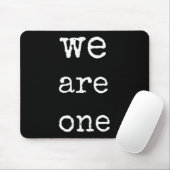 We Are One Men Graphic Insre Tee Sitive Message  Mousepad (Mit Mouse)