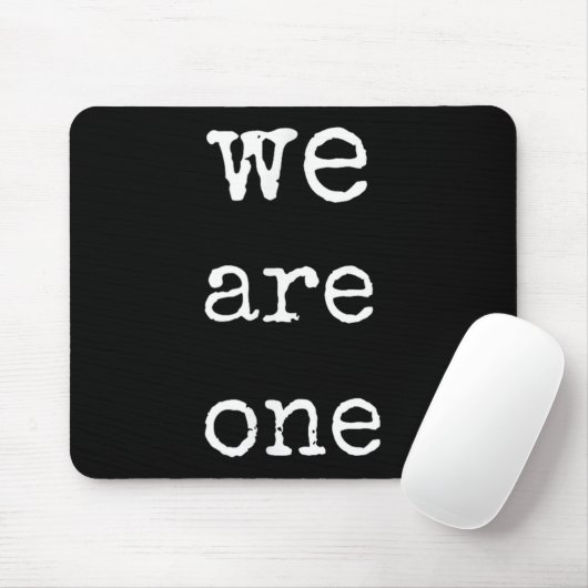 We Are One Men Graphic Insre Tee Sitive Message  Mousepad (Mit Mouse)