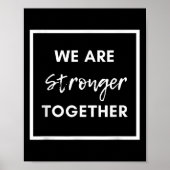 We Are Stronger Together_ Sitive Unity Affirmation Poster (Vorne)