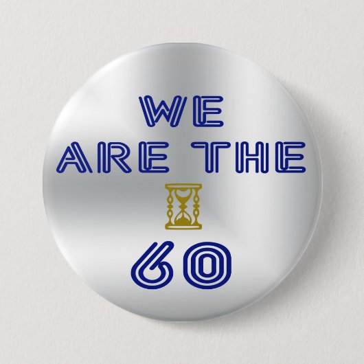 We are the 60 button (Vorderseite)