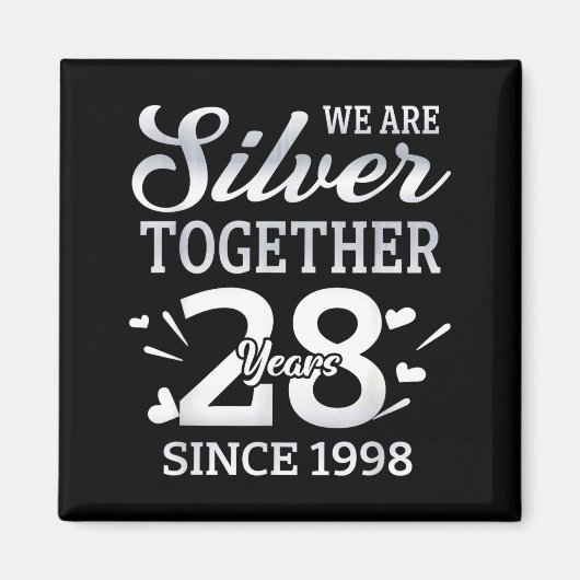 We Are Together 28 Years Couple Anniversary Since Magnet (Vorne)