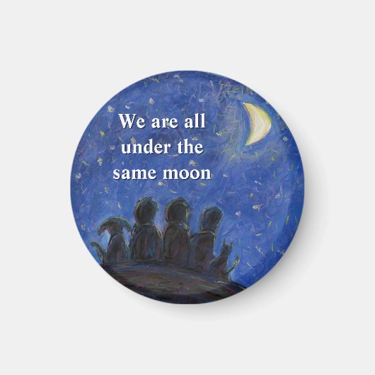 We Are Under the Same Moon Art Fridge Magnets Magnet (Vorne)