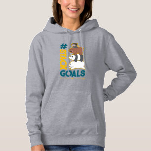 We Bare Bears and Chloe - #StackGoals Hoodie