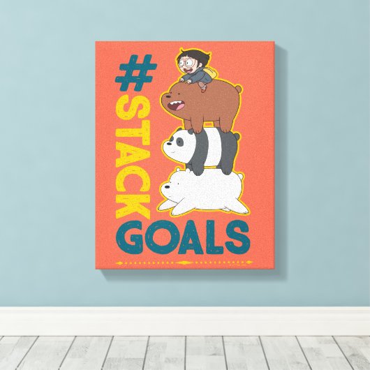 We Bare Bears and Chloe - #StackGoals Leinwanddruck (Insitu (Holzboden))