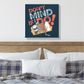 We Bare Bears & Charlie - Don't Mind If I Do! Leinwanddruck (Insitu (Schlafzimmer))