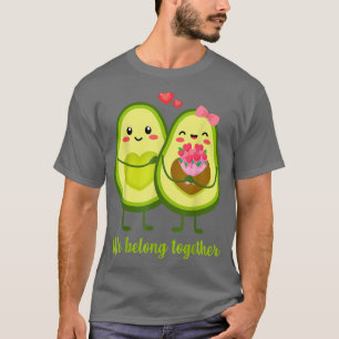 We Belong Together Cute Avocado Couple Vegan Valen T-Shirt