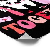 We Belong Together Dental Valentines's Day Dental  Poster (Ecke)