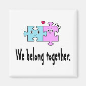 We belong together magnet (Vorne)