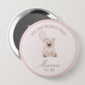We Can Bearly Wait Teddy Bear Baby Pink Shower Button (Vorne & Hinten)