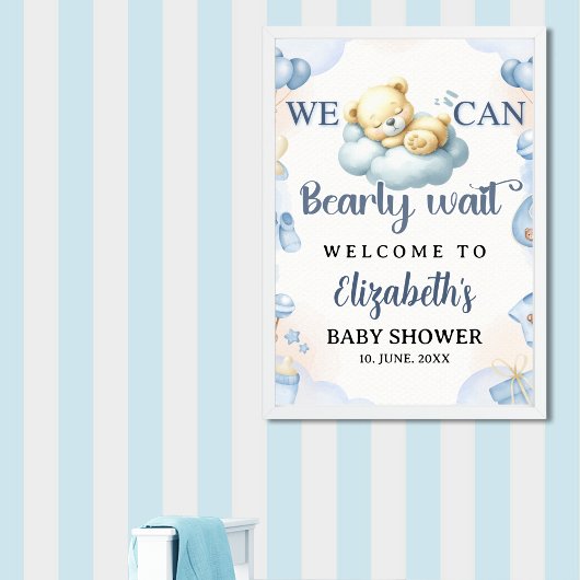 We can Bearly wait - Teddy Bear Baby Shower Boy Poster