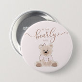 We Can Bearly Wait Teddy Bear Pink Baby Shower Button (Vorne & Hinten)