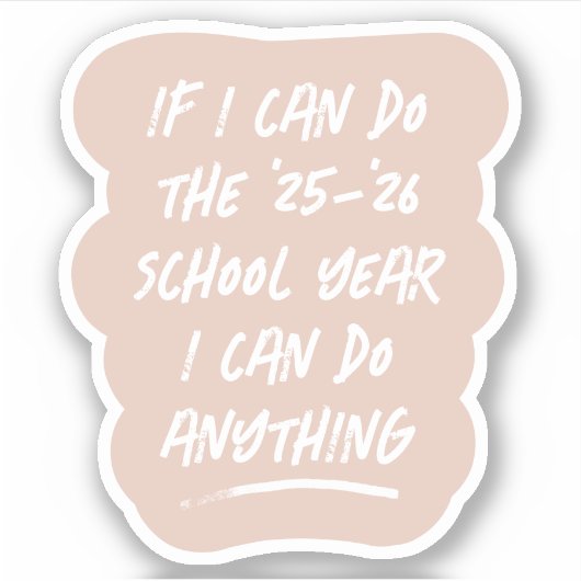 We can do anything funny inspiring 2022 blush aufkleber (Vorderseite)