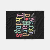 We Can Do Hard Things Motivational Education Schoo Fleecedecke (Vorderseite (Horizontal))