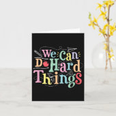 We Can Do Hard Things Motivational Education Schoo Karte (Gelbe Blume)