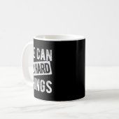 We Can Do Hard Things Motivational Quote Sitivity  Kaffeetasse (Vorderseite Links)