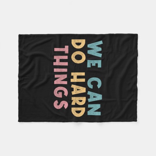We Can Do Hard Things Motivational Teacher Fleecedecke (Vorderseite (Horizontal))