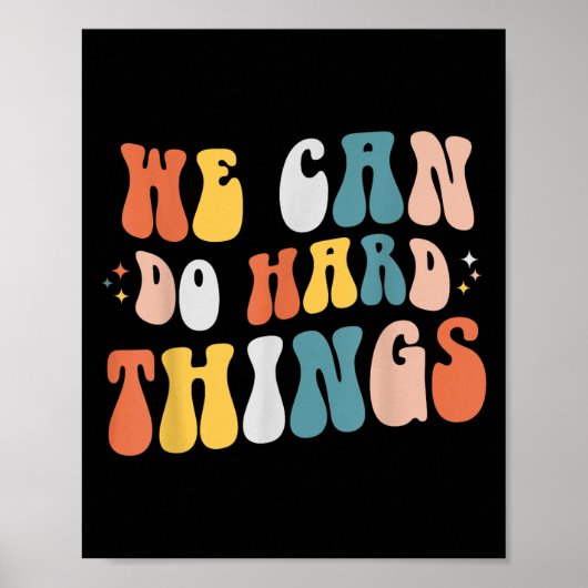 We Can Do Hard Things Motivational Teacher Wavy Poster (Vorne)