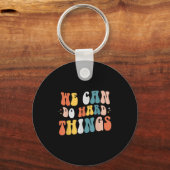 We Can Do Hard Things Motivational Teacher Wavy  Schlüsselanhänger (Vorderseite)