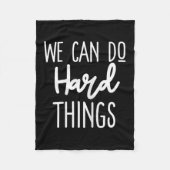 We Can Do Hard Things Sitive Message Motivational Fleecedecke (Vorderseite)