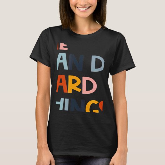 We Can Do Hard Things Teacher Back to School Teach T-Shirt (Vorderseite)