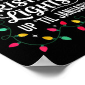 We Can Leave The Christmas Lights Up Til January F Poster (Ecke)