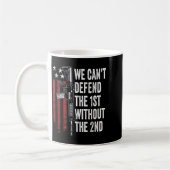 We Can't Defend The 1st Without The 2nd Amendment  Kaffeetasse (Links)
