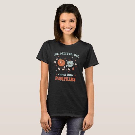 We Deliver The Cutest Little Pumpkins Labor And De T-Shirt (Vorne ganz)