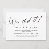 We Did It! Chic Modern Script Wedding Elopement Einladung (Vorderseite)
