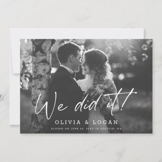 We Did It Modern Script Wedding Photo Elopement Einladung (Vorderseite)