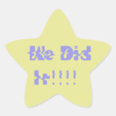 We Did It Purple and Yellow Stern-Aufkleber (Vorderseite)